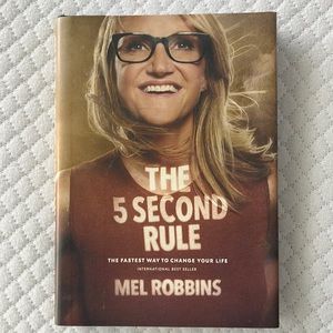 The 5 Second Rule by Mel Robbins